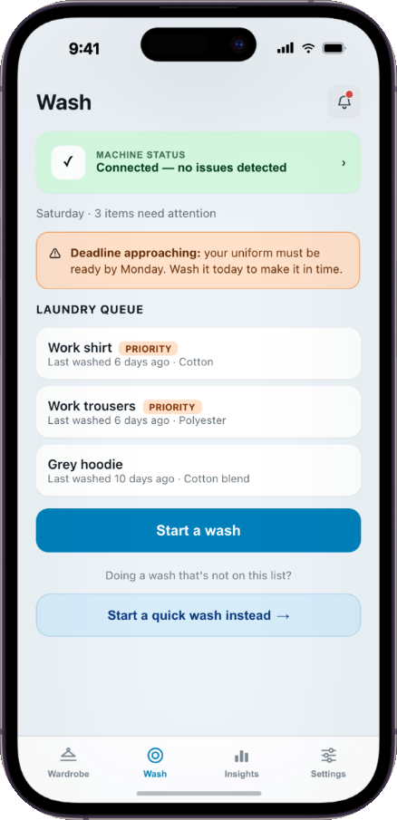 Wash screen — machine connected, a uniform needed by Monday, priority items in the queue